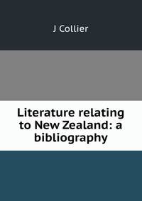Literature relating to New Zealand: a bibliography
