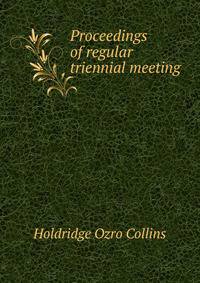 Proceedings of regular triennial meeting