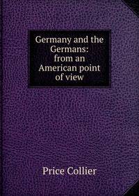 Germany and the Germans: from an American point of view