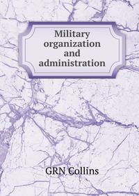 Military organization and administration