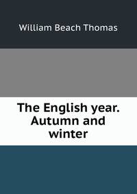 The English year. Autumn and winter