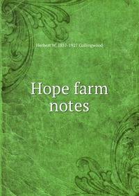 Hope farm notes
