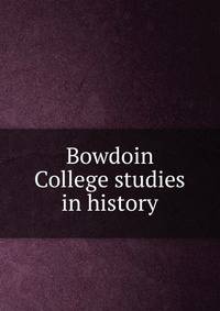 Bowdoin College studies in history