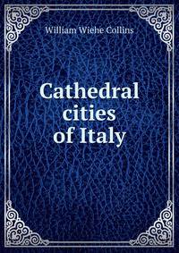 Cathedral cities of Italy