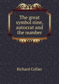 The great symbol nine, autocrat and the number
