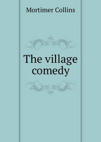 The village comedy