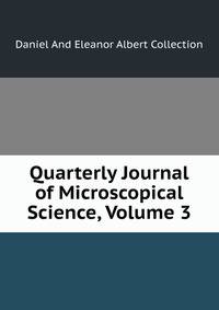 Quarterly Journal of Microscopical Science, Volume 3