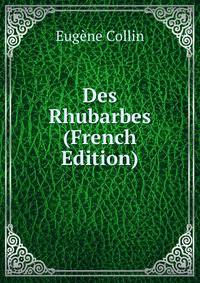 Des Rhubarbes (French Edition)
