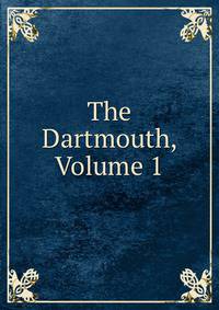 The Dartmouth, Volume 1