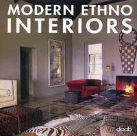 Modern Ethno Interiors. На английском, немецком, испанском, французском, итальянском языках