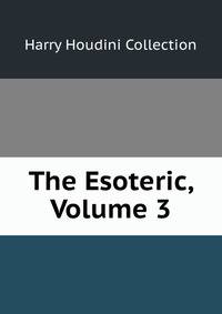 The Esoteric, Volume 3