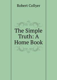 The Simple Truth: A Home Book