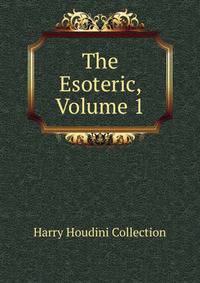 The Esoteric, Volume 1