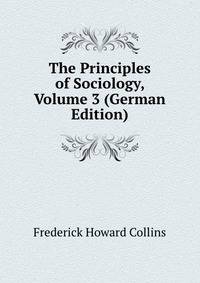 The Principles of Sociology, Volume 3 (German Edition)