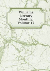 Williams Literary Monthly, Volume 17