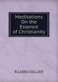 Meditations On the Essence of Christianity