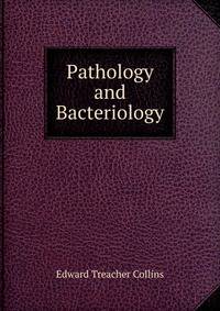 Pathology and Bacteriology
