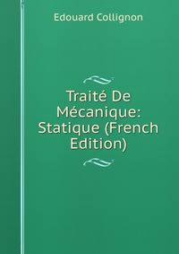 Traite De Mecanique: Statique (French Edition)