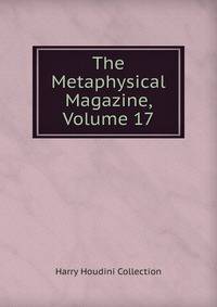 The Metaphysical Magazine, Volume 17