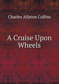 A Cruise Upon Wheels