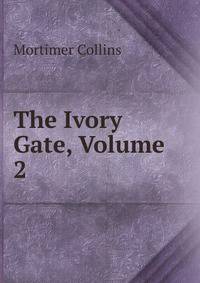 The Ivory Gate, Volume 2