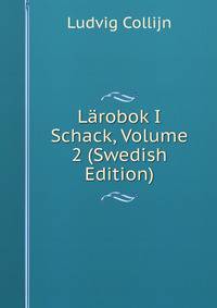 Larobok I Schack, Volume 2 (Swedish Edition)