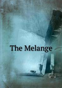 The Melange