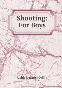 Shooting: For Boys