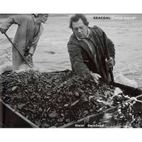 Chris Killip: Seacoal
