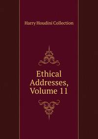 Ethical Addresses, Volume 11