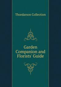 Garden Companion and Florists' Guide