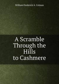 A Scramble Through the Hills to Cashmere