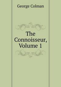 The Connoisseur, Volume 1