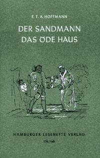 Der Sandmann. Das ode Haus