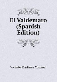 El Valdemaro (Spanish Edition)