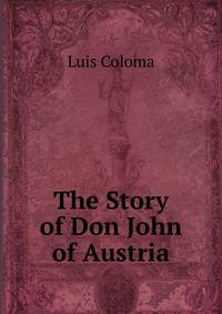 The Story of Don John of Austria