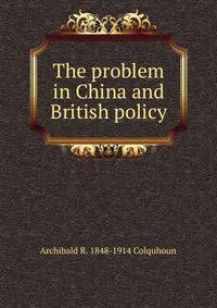 The problem in China and British policy