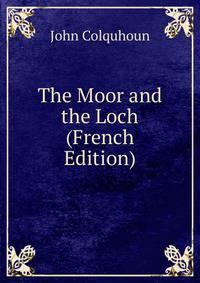 The Moor and the Loch (French Edition)