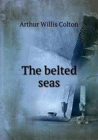 The belted seas