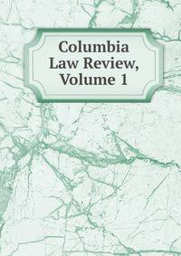 Columbia Law Review, Volume 1