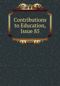 Contributions to Education, Issue 85