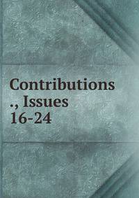 Contributions ., Issues 16-24