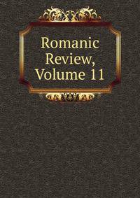 Romanic Review, Volume 11