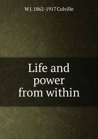 Life and power from within