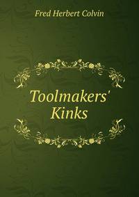 Toolmakers' Kinks