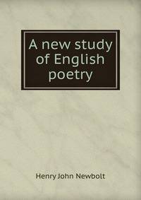 A new study of English poetry