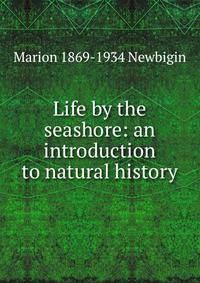 Life by the seashore: an introduction to natural history