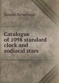 Catalogue of 1098 standard clock and zodiacal stars