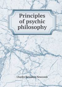 Principles of psychic philosophy