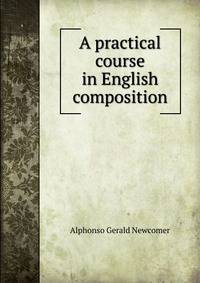A practical course in English composition